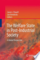 The Welfare State in Post-Industrial Society A Global Perspective /
