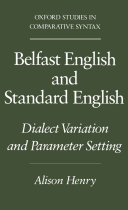 Belfast English and standard English dialect variation and parameter setting /