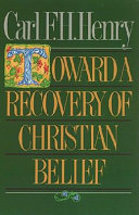 Toward a recovery of christian belief : the Rutherford lectures /