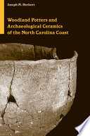 Woodland potters and archaeological ceramics of the North Carolina coast