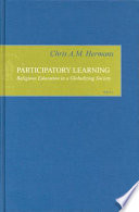 Participatory learning religious education in a globalizing society /