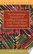 The occupational attainment of Caribbean immigrants in the United States, Canada, and England