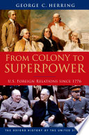From colony to superpower U.S. foreign relations since 1776 /