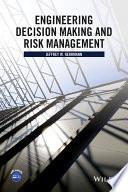 Engineering decision making and risk management /
