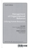 Management of organizational behavior : Utilizing human resources /