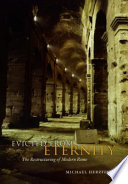 Evicted from eternity the restructuring of modern Rome /