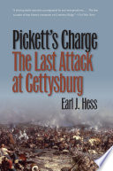 Pickett's charge the last attack at Gettysburg /
