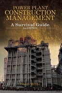 Power plant construction management : a survival guide /