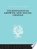 Technological growth and social change achieving modernization /