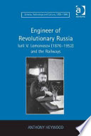 Engineer of revolutionary Russia Iurii V. Lomonosov (1876-1952) and the railways /