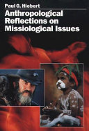 Anthropological reflections on missiological issues /