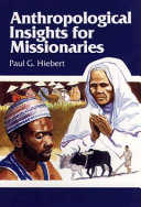 Anthropological insights for missionaries /