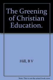 The greening of Christian education /
