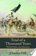 Trial of a thousand years world order and Islamism /
