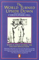 The world turned upside down; radical ideas during the English Revolution