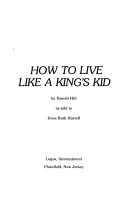How to live like a king's kid /