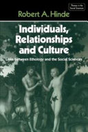Individuals, relationships & culture : links between ethology and the social sciences /