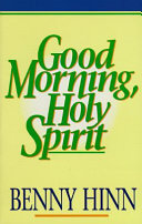 Good morning Holy Spirit /
