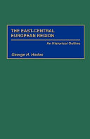 The East-Central European region an historical outline /