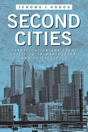 Second cities globalization and local politics in Manchester and Philadelphia /