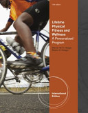 Lifetime physical fitness and welness : a personalized program /