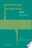 Information, Interaction and Agency