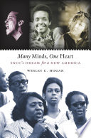 Many minds, one heart SNCC's dream for a new America /