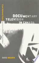 Documentary television in Canada from national public service to global marketplace /