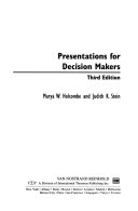 Presentations for decision makers.