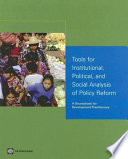 Tools for institutional, political, and social analysis of policy reform a sourcebook for development practitioners /