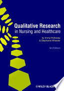 Qualitative research in nursing and healthcare