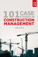 101 case studies in construction management /