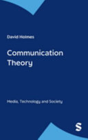 Communication theory : media, technology and society /