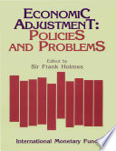 Economic adjustment : policies and problems /