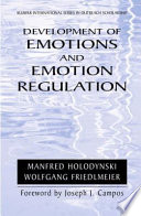 Development of Emotions and Their Regulation An Internalization Model /