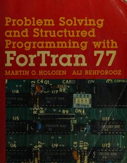 Problem solving and structured programming with ForTran 77 /