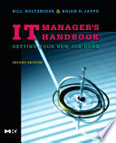 IT manager's handbook getting your new job done /