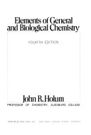 Elements of general and biological chemistry.