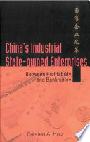 China's industrial state-owned enterprises between profitability and bankruptcy