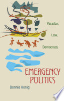 Emergency politics paradox, law, democracy /