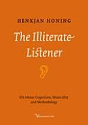 The illiterate listener on music cognition, musicality and methodology /