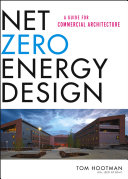 Net zero energy design a guide for commercial architecture /