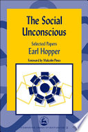 The Social unconscious selected papers /