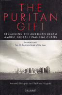 The Puritan gift triumph, collapse and revival of an American dream /