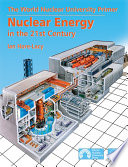 Nuclear energy in the 21st century the World Nuclear University primer /