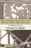 Post-Communist economies and Western trade discrimination are NMEs our enemies /