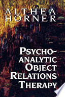 Psychoanalytic object relations therapy /