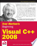 Ivor Horton's beginning Visual C++ 2008