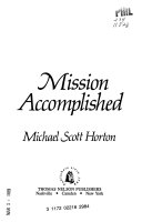 Mission accomplished : A christian view of culture and your role in it. /