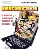 Webcomics 2.0 an insider's guide to writing, drawing, and promoting your own webcomics /